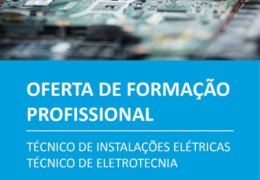 Oferta de Formação Profissional - Técnico/a de Instalações Elétricas  Técnico/a de Eletrotecnia
