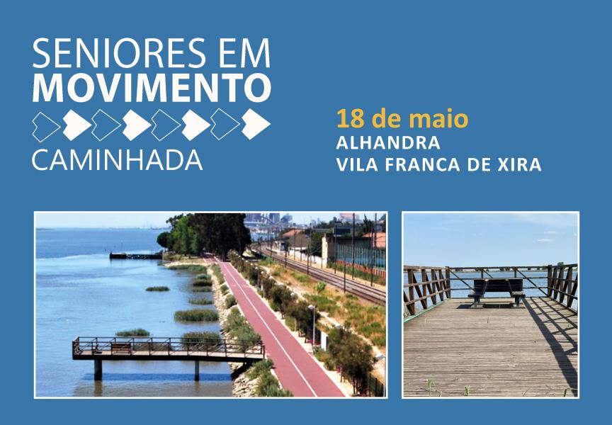 Seniores em Movimento | Alhandra - Vila Franca de Xira