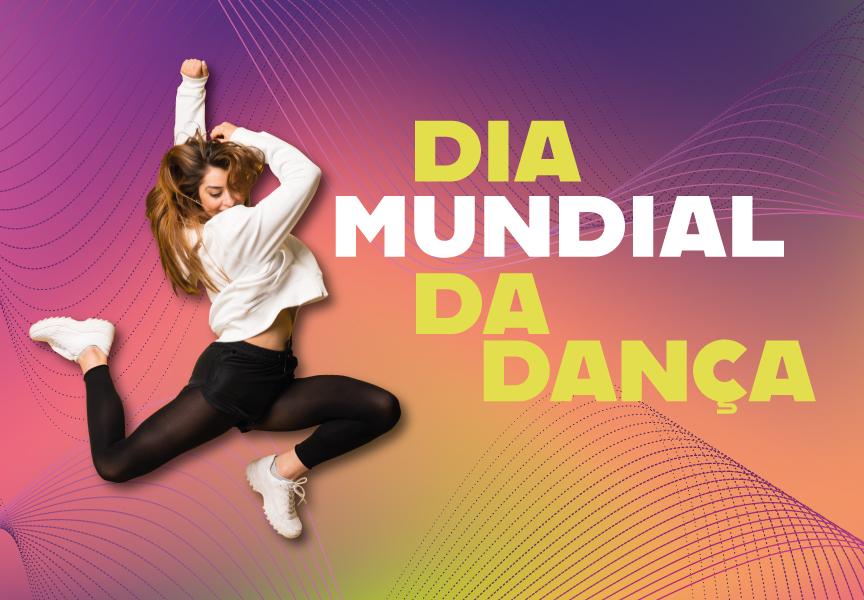 Dia Mundial da Dança | 2023