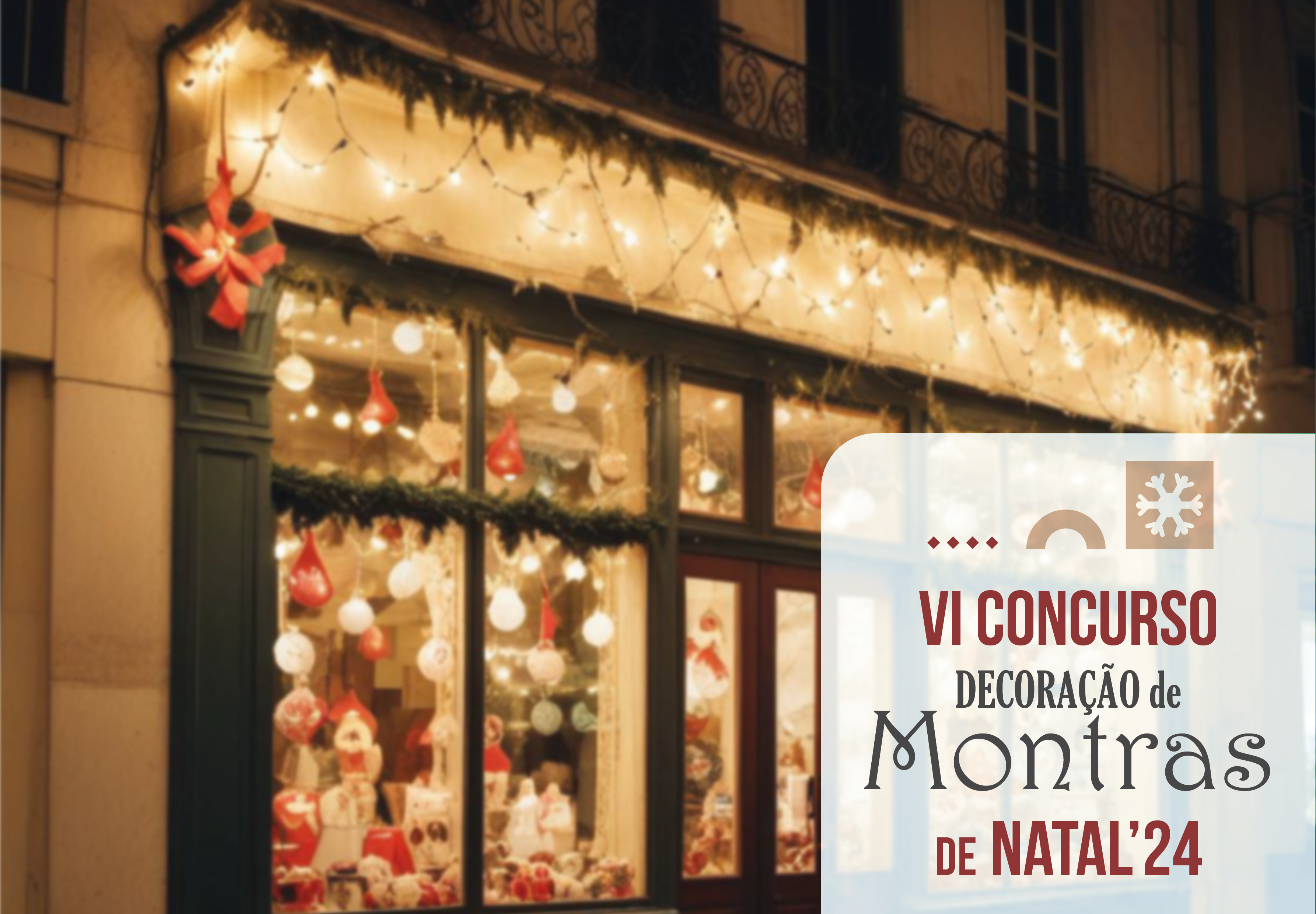 VI Concurso de Decoração e Montras de Natal 2024 | GAVE