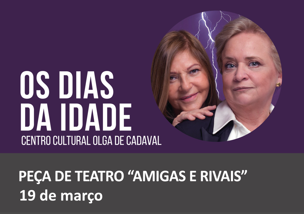 Os Dias da Idade - Amigas e Rivais